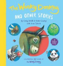 The Wonky Donkey And Other Stories 10 Year Anniversary