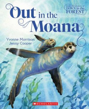 Out In The Moana by Yvonne Morrison & Jenny Cooper