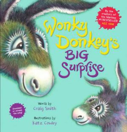 Wonky Donkey's Big Surprise by Craig Smith & Katz Cowley