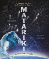 A Cluster Of Stars A Cluster Of Stories Matariki Around The World