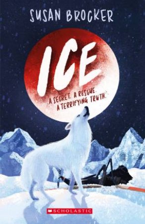 Ice by Susan Brocker & Minky Stapleton