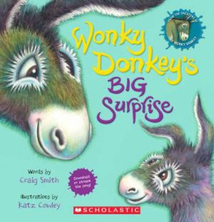 Wonky Donkey's Big Surprise by Craig Smith & Katz Cowley