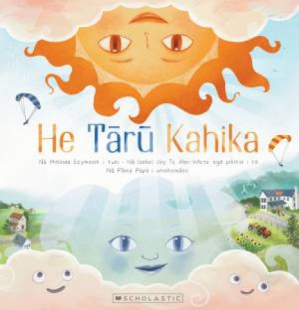 Sun Shower / He Taru Kahika (Maori) by Melinda Szymanik & Isobel Te Aho-White