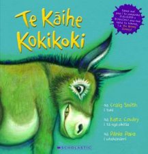 Te Kaihe Kokikoki The Wonky Donkey  Maori Edition