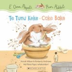 Run Rabbit Cake Bake  E Oma Rapeti Te Tunu Keke Bilingual Edition