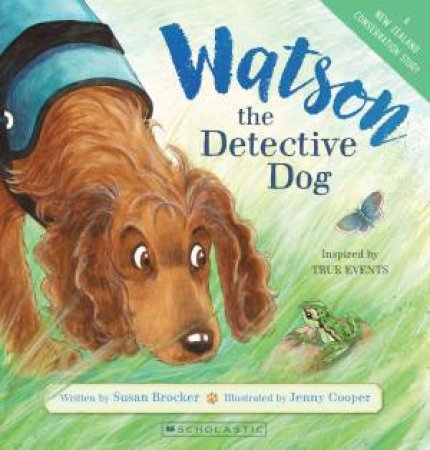 Watson the Detective Dog by Susan Brocker & Jenny Cooper