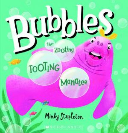 Bubbles the Zooting, Tooting Manatee by Minky Stapleton