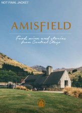 Amisfield Food and Wine from a Central Otago Winery
