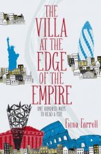The Villa at the Edge of the Empire One Hundred Ways to Read a City