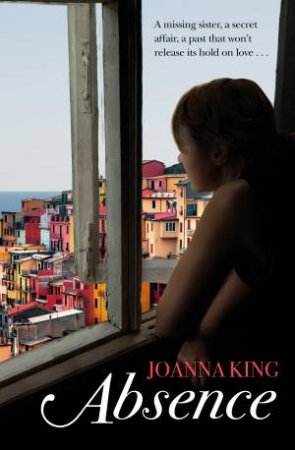 Absence by Joanna King