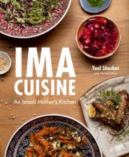 Ima Cuisine An Israeli Mothers Kitchen