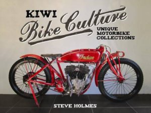 Kiwi Bike Culture by Steve Holmes