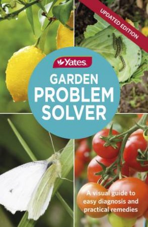 Yates Garden Problem Solver [New Edition] by Yates
