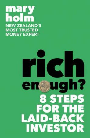 Rich Enough: 8 Steps for the Laid-Back Investor