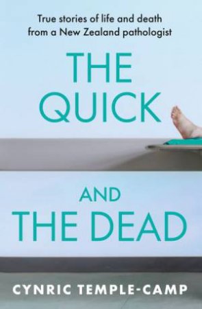 The Quick And The Dead by Cynric Temple-Camp