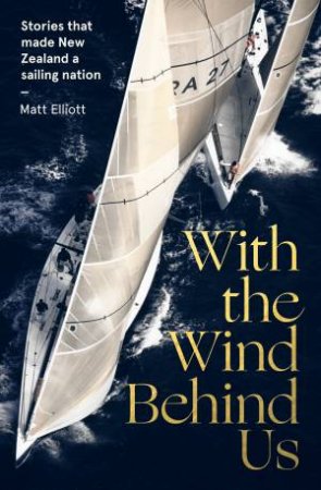 With The Wind Behind Us by Matt Elliott