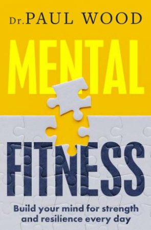 Mental Fitness by Paul Wood