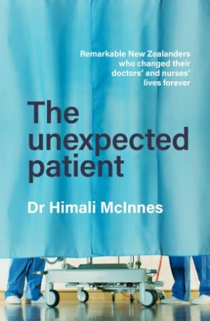 The Unexpected Patient by Himali McInnes