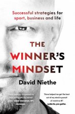 Winners Mindset Your guide to achieving success from New Zealands leading mental performance coach