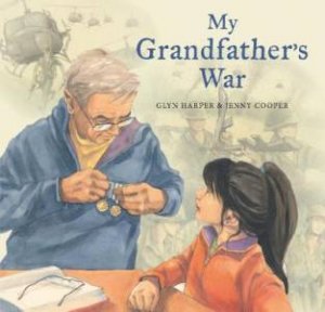 My Grandfather's War by Glyn Harper & Jenny Cooper