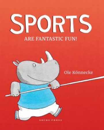 Sports are Fantastic Fun! by Ole Konnecke