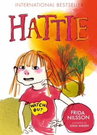Hattie by Frida Nilsson & Stina Wirsen & Julia Marshall