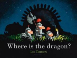 Where Is The Dragon? by Leo Timmers & Leo Timmers & James Brown