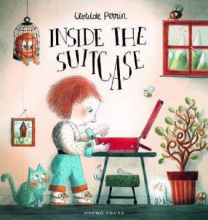 Inside The Suitcase by Clotilde Perrin & Daniel Hahn