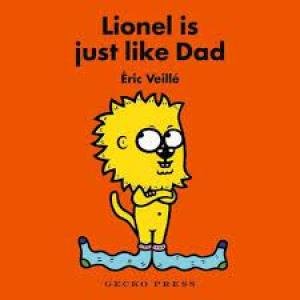 Lionel Is Just Like Dad by Eric Veille