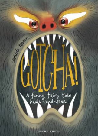 Gotcha! by Clotilde Perrin & Clotilde Perrin