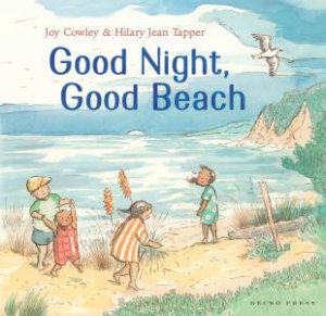 Good Night, Good Beach by Joy Cowley & Hilary Jean Tapper