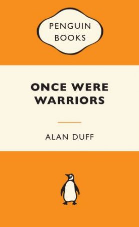 Once Were Warriors by Alan Duff