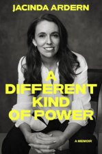 A Different Kind of Power A Memoir