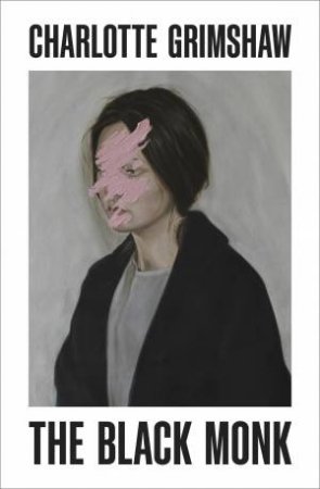 The Black Monk by Charlotte Grimshaw