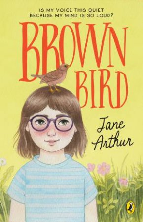 Brown Bird by Jane Arthur
