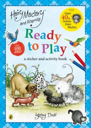 Hairy Maclary and Friends Ready to Play by Lynley Dodd