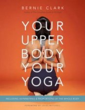 Your Upper Body Your Yoga