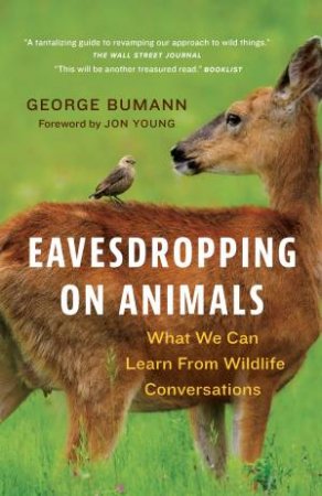 Eavesdropping on Animals by George Bumann & Jon Young