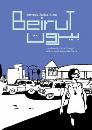 Beirut by Barrack Zailaa Rima & Carla Calarge & Alexandra Gueydan-Turek