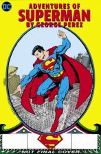 Adventures Of Superman By George Perez