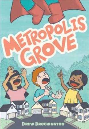 Metropolis Grove by Drew Brockington