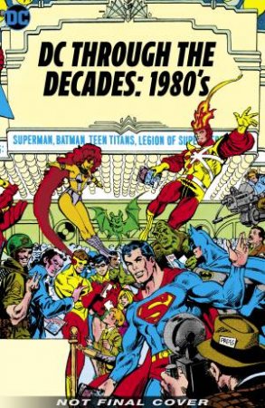DC Through The Decades 1980s by Various