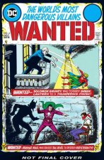 DCs Wanted The Worlds Most Dangerous Supervillains