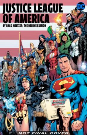 Justice League Of America: The Deluxe Edition by Brad Meltzer