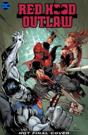 Red Hood: Outlaw Vol. 3 by Scott Lobdell