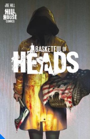 Basketful Of Heads (Hill House Comics)