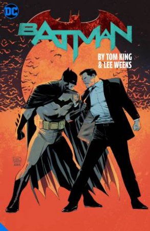 Batman By Tom King & Lee Weeks Deluxe Edition by Tom King