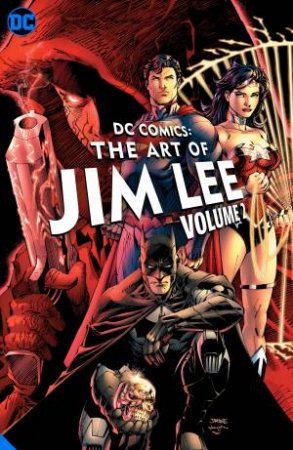 DC Comics The Art Of Jim Lee Vol. 2 by Jim Lee