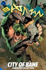 Batman City Of Bane The Complete Collection