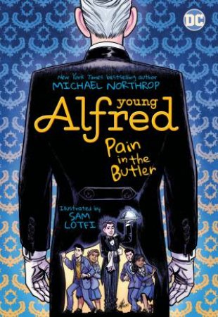 Young Alfred Pain in the Butler by Michael Northrop